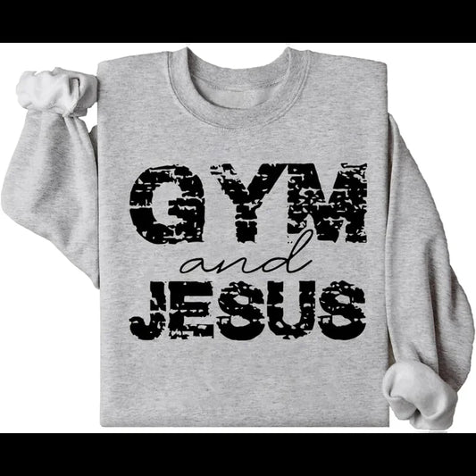 Gym and Jesus Sweatshirts